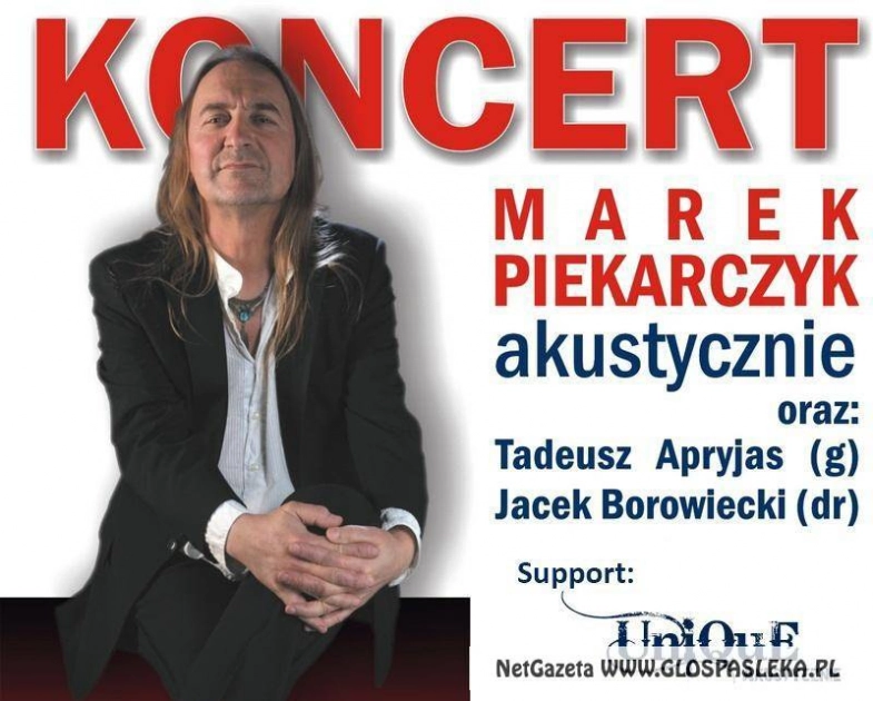 Ostatnie bilety na koncert Marka Piekarczyka
