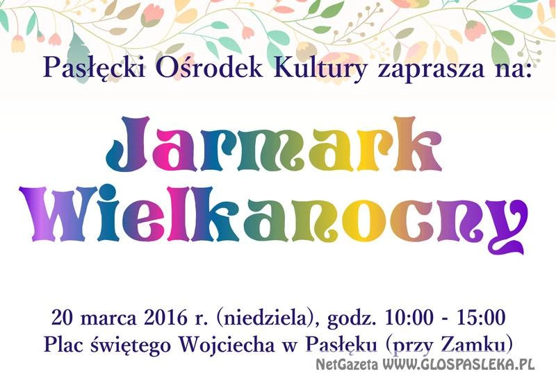 Przypominamy o Jarmarku Wielkanocnym