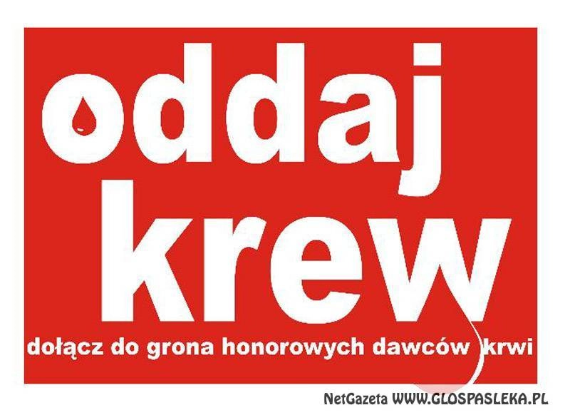 Potrzebna krew dla ratowania życia