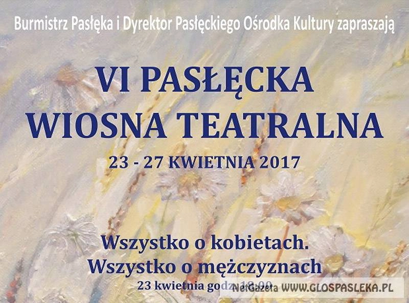 VI Pasłęcka Wiosna Teatralna