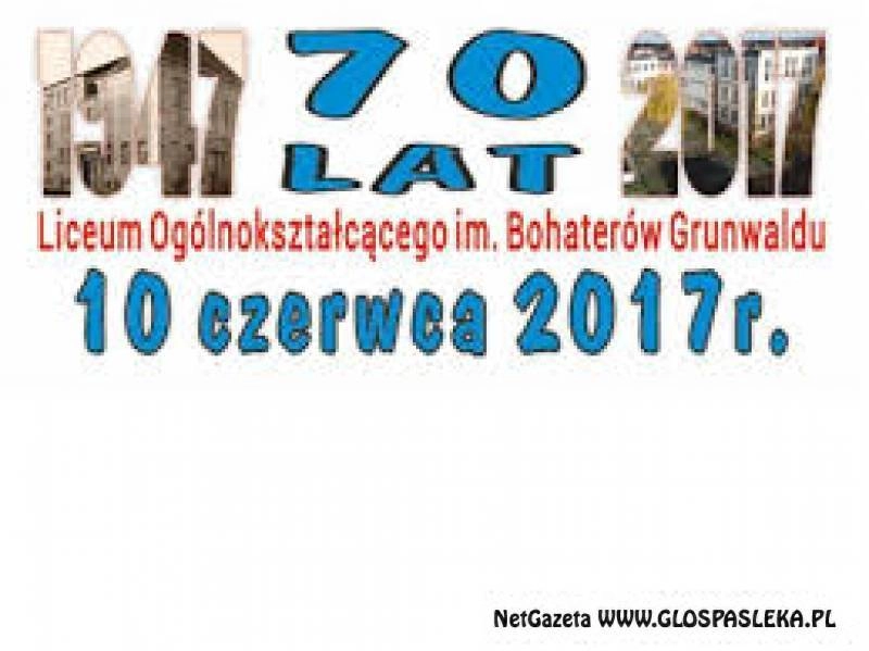 70-lecie Liceum tuż tuż