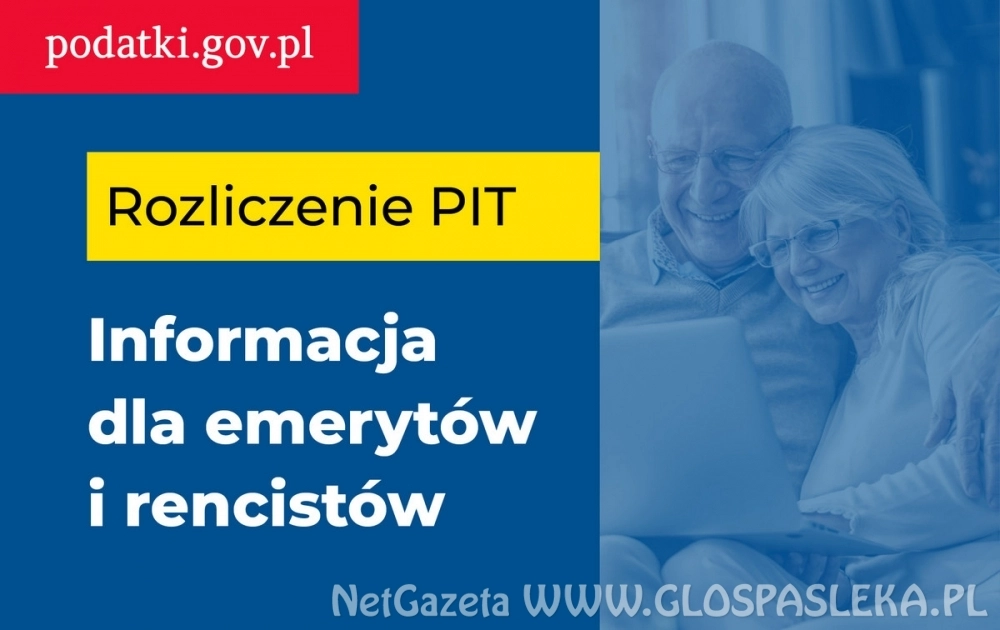 Rozliczenie PIT - informacja dla emerytów i rencistów  
