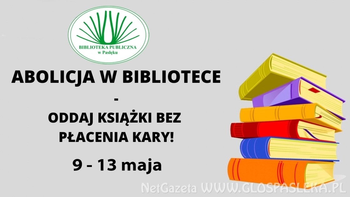 Biblioteka czynna w sobotę; abolicja w Bibliotece.