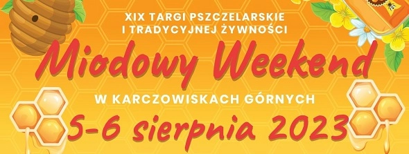 XIX Targi Pszczelarskie i Tradycyjnej Żywności w Karczowiskach Górnych
