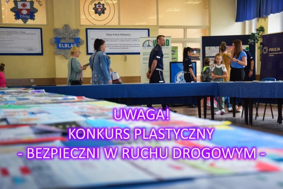 KONKURS PLASTYCZNY – BEZPIECZNI W RUCHU DROGOWYM