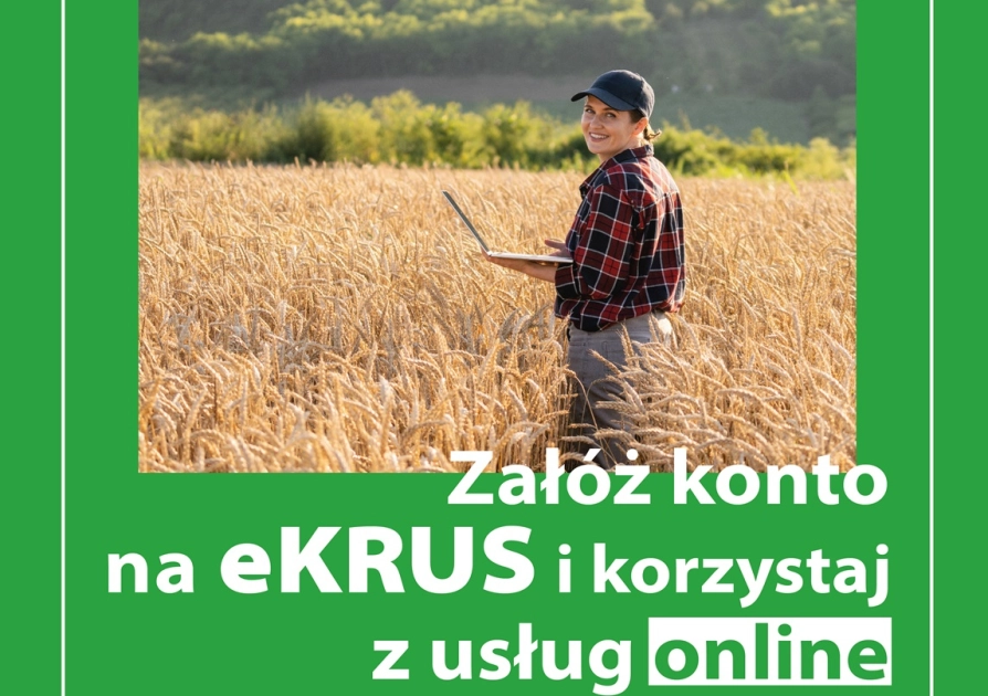 Rolniku, zał&oacute;ż konto na eKRUS &ndash; cyfrowe wsparcie dla rolnik&oacute;w
