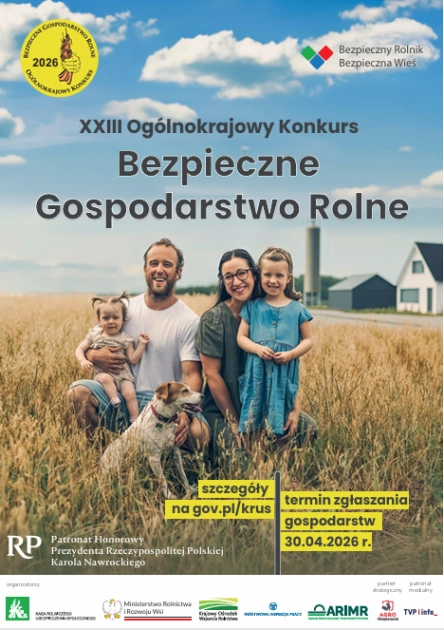 XXIII edycja Og&oacute;lnokrajowego Konkursu Bezpieczne Gospodarstwo Rolne