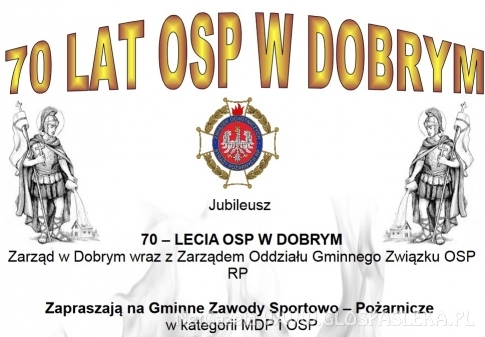 70-lecie OSP w Dobrym i gminne zawody strażackie